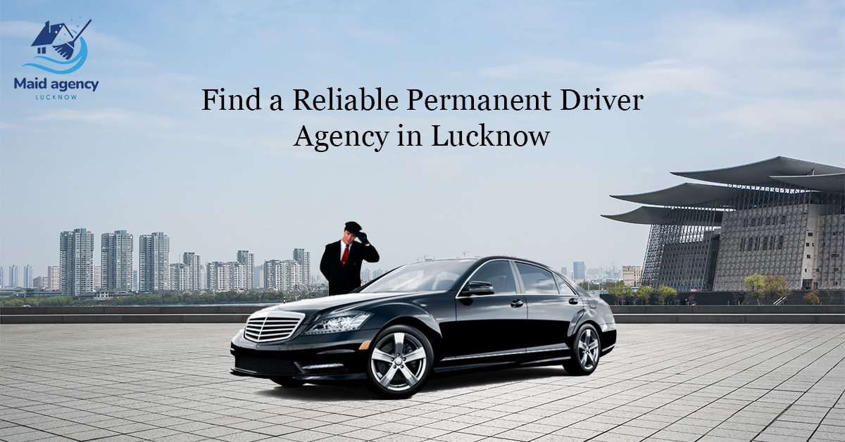 Permanent Driver Agency in Lucknow