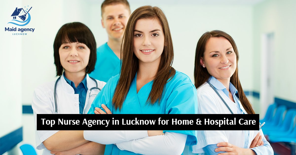 Nurse Agency in Lucknow